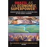 Brazil as an Economic Superpower? by L. Martinez-diaz