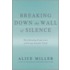 Breaking Down the Wall of Silence