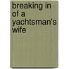 Breaking in of a Yachtsman's Wife by Anonymous Anonymous