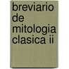 Breviario De Mitologia Clasica Ii door Michael Köhlmeier