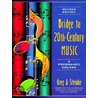 Bridge To Twentieth-Century Music door Paul O. Harder