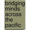 Bridging Minds Across the Pacific by Cheng Li