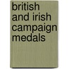 British And Irish Campaign Medals door Stephen Philip Perkins