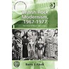 British Rock Modernism, 1967-1977 door Barry J. Faulk