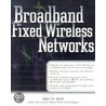 Broadband Fixed Wireless Networks by Reid/