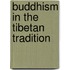 Buddhism In The Tibetan Tradition