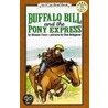 Buffalo Bill and the Pony Express door Eleanor Coerr