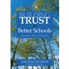 Building Trust For Better Schools door Julie Reed Kochanek