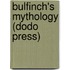 Bulfinch's Mythology (Dodo Press)