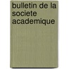 Bulletin De La Societe Academique door Academie du Var
