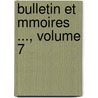 Bulletin Et Mmoires ..., Volume 7 door Soci T. Arch Ologiqu
