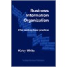 Business Information Organization door Kirby White