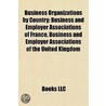 Business Organizations by Country by Books Llc