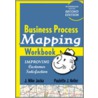 Business Process Mapping Workbook by Paulette J. Keller