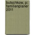 Butschkow, P: Familienplaner 2011