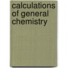 Calculations of General Chemistry door William Jay Hale