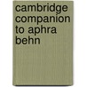Cambridge Companion To Aphra Behn door Derek Hughes