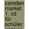 Camden Market 1. Cd Für Schüler by Unknown