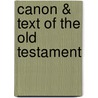 Canon & Text Of The Old Testament by Frants Buhl