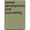 Career Development and Counseling door Steven D. Brown