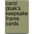 Carol Doak's Keepsake Frame Cards