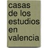 Casas de Los Estudios En Valencia