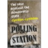 Case Against the Democratic State door Gordon Graham