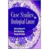 Case Studies In Urological Cancer by Brian McGlynn