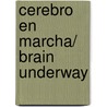 Cerebro en marcha/ Brain Underway by Angels Navarro