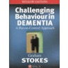 Challenging Behaviour In Dementia by Graham Stokes
