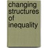 Changing Structures Of Inequality