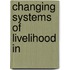 Changing Systems of Livelihood in