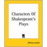 Characters Of Shakespeare's Plays door William Hazlitt