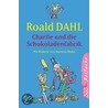 Charlie und die Schokoladenfabrik door Roald Dahl