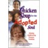 Chicken Soup for the Adopted Soul