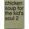 Chicken Soup for the Kid's Soul 2 door Patty Hansen