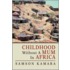 Childhood Without A Mum In Africa