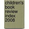 Children's Book Review Index 2008 by Unknown