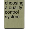 Choosing A Quality Control System door Merton R. Hubbard