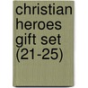 Christian Heroes Gift Set (21-25) door Janet Benge