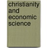 Christianity And Economic Science door William Cunningham