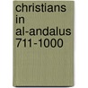 Christians In Al-Andalus 711-1000 door Ann Rosemary Christys