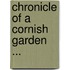 Chronicle of a Cornish Garden ...