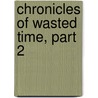Chronicles of Wasted Time, Part 2 by Malcolm Muggeridge
