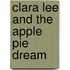 Clara Lee and the Apple Pie Dream