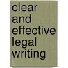 Clear and Effective Legal Writing door Veda R. Charrow