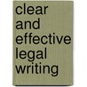 Clear and Effective Legal Writing by Veda R. Charrow