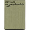 Cleveland Congregationalists 1895 door Onbekend