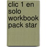 Clic 1 En Solo Workbook Pack Star door Sue Finnie