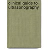Clinical Guide to Ultrasonography door Lennard D. Greenbaum